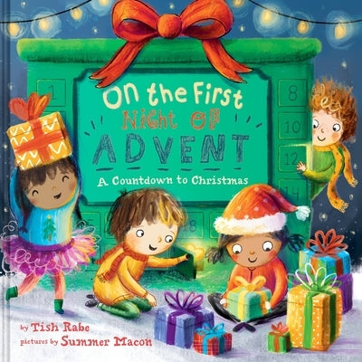 On the First Night of Advent: A Countdown to Christmas by Rabe, Tish