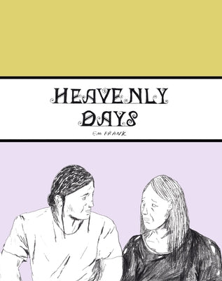 Heavenly Days by Frank, Em