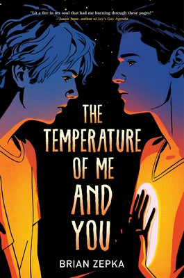 The Temperature of Me and You by Zepka, Brian