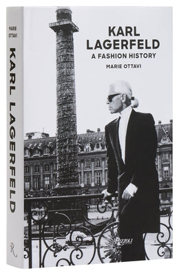Karl Lagerfeld: A Fashion History by Ottavi, Marie