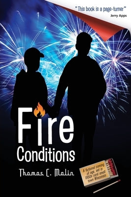 Fire Conditions by Malin, Thomas C.