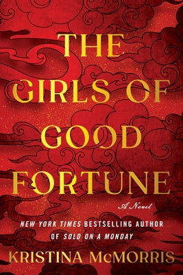 The Girls of Good Fortune (Deluxe Edition) by McMorris, Kristina