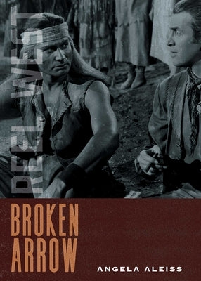 Broken Arrow by Aleiss, Angela