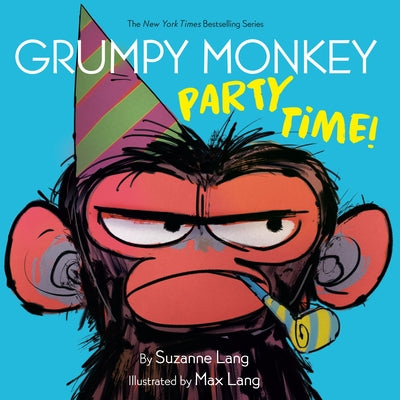 Grumpy Monkey Party Time! by Lang, Suzanne