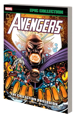 Avengers Epic Collection: The Collection Obsession [New Printing] by Harras, Bob