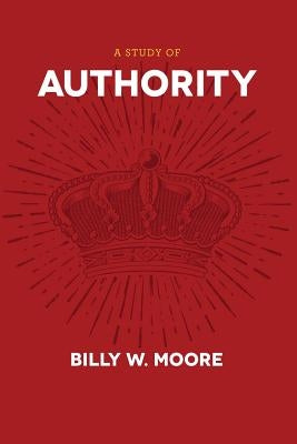 A Study of Authority by Moore, Billy W.