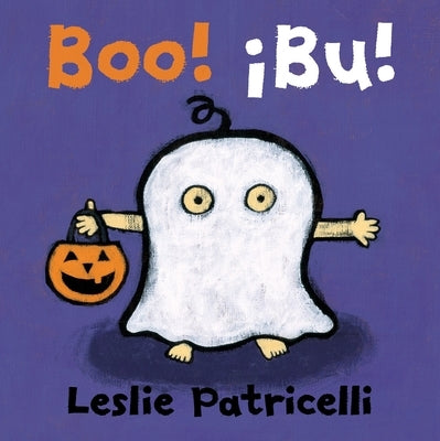 Boo! / ¡Bu!: (A Playful Bilingual Spanish-English Story of Halloween Traditions and Costumes for Babies, Toddlers, and Preschoolers) by Patricelli, Leslie