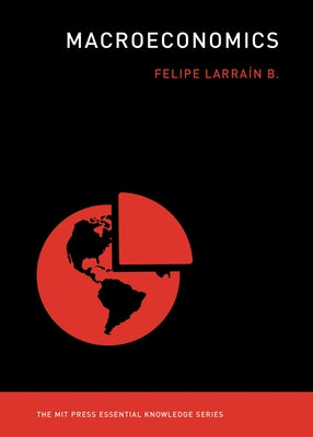Macroeconomics by Larrain B., Felipe
