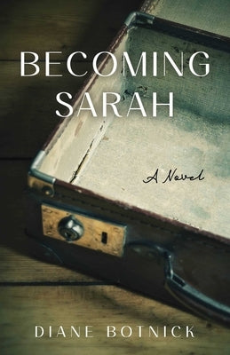 Becoming Sarah by Botnick, Diane