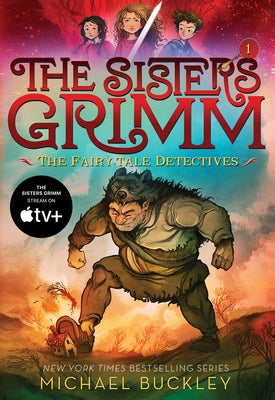 The Fairy-Tale Detectives (the Sisters Grimm #1): 10th Anniversary Edition by Buckley, Michael