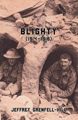 Blighty (1914-1918) by Grenfell-Hill, Jeffrey