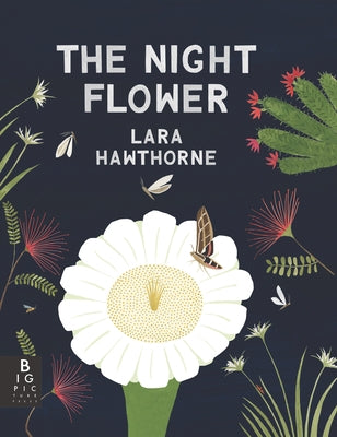 The Night Flower by Hawthorne, Lara