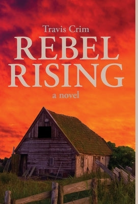 Rebel Rising by Crim, Travis