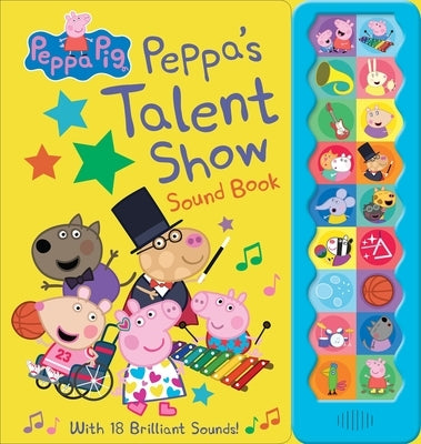 Peppa Pig: Peppa's Talent Show Sound Book by Pi Kids
