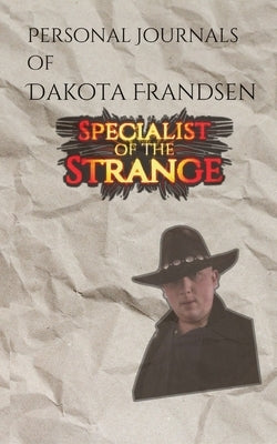 Personal Journals of Dakota Frandsen by Green, Hailey