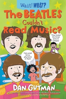 The Beatles Couldn't Read Music? by Gutman, Dan