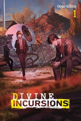 Divine Incursions, Vol. 1 (Light Novel) by Kifuru, Oumi