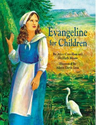 Evangeline for Children by Moore, Elizabeth