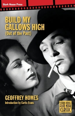 Build My Gallows High by Homes, Geoffrey