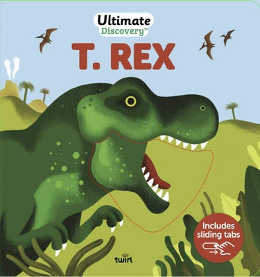 Ultimate Discovery: T. Rex by Glaux, RaphaÃ«le