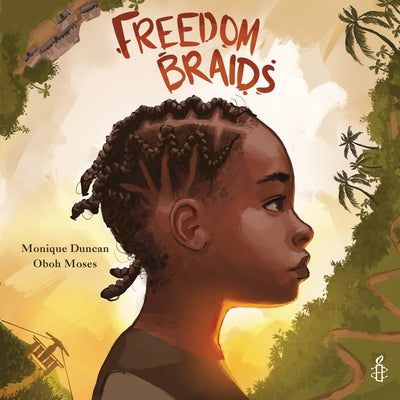 Freedom Braids by Duncan, Monique