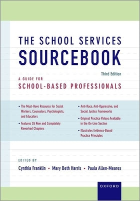 The School Services Sourcebook: A Guide for School-Based Professionals by Franklin, Cynthia