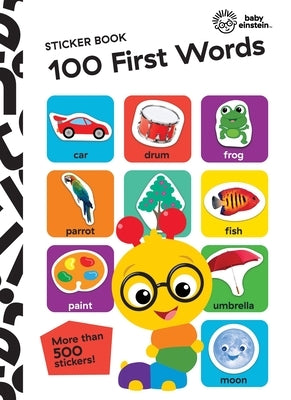 Baby Einstein: 100 First Words Sticker Book by Pi Kids