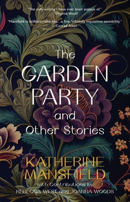 The Garden Party and Other Stories (Warbler Classics Annotated Edition) by Mansfield, Katherine