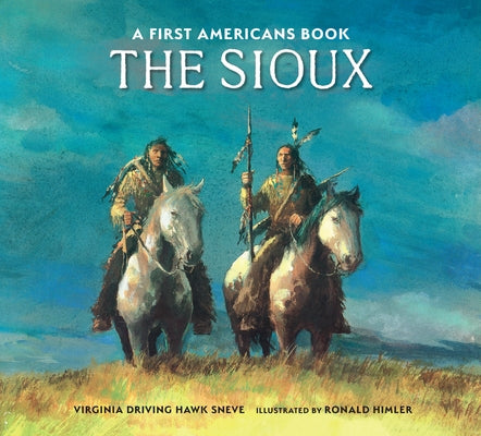 The Sioux by Sneve, Virginia Driving Haw