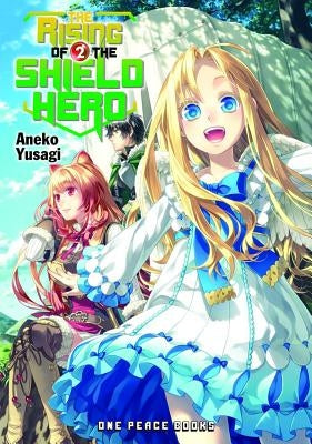 The Rising of the Shield Hero Volume 2: Light Novel by Yusagi, Aneko