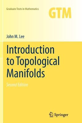 Introduction to Topological Manifolds by Lee, John