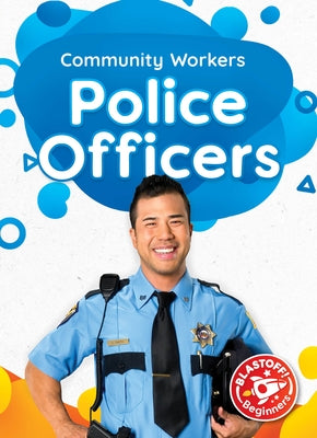 Police Officers by McDonald, Amy