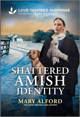Shattered Amish Identity by Alford, Mary