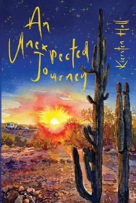 An Unexpected Journey by Hall, Kiersten