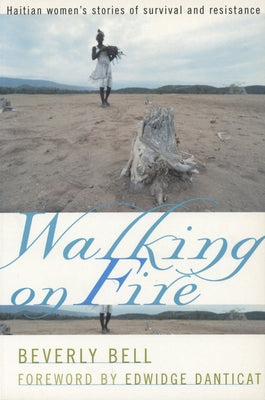 Walking on Fire: Psychiatry and Eugenics in the United States and Canada, 1880-1940 by Bell, Beverly