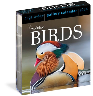 Audubon Birds Page-A-Day Gallery Calendar 2024: Hundreds of Birds, Expertly Captured by Top Nature Photographers by Workman Calendars