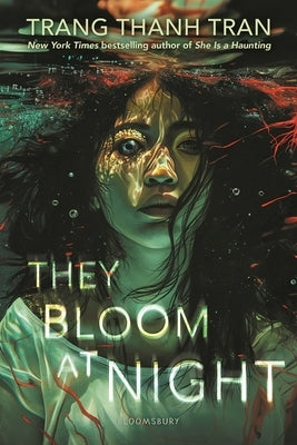 They Bloom at Night by Tran, Trang Thanh