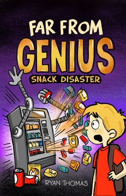 Far from Genius: Snack Disaster: (Far from Genius- Dyslexia-Friendly, Funny, Illustrated Chapter Books for Kids) by Thomas, Ryan