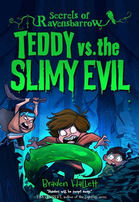 Teddy vs. the Slimy Evil by Hallett, Braden