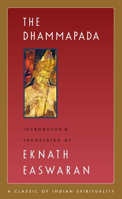 The Dhammapada by Easwaran, Eknath