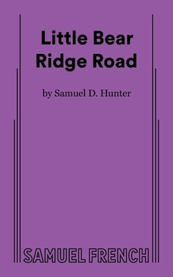Little Bear Ridge Road by Hunter, Samuel D.