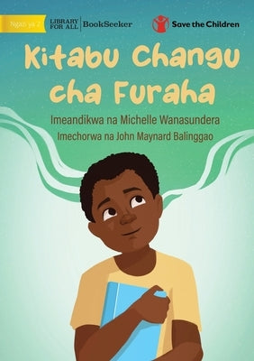 My Happy Book - Kitabu Changu cha Furaha by Wanasundera, Michelle