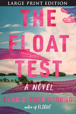 The Float Test by Strong, Lynn Steger