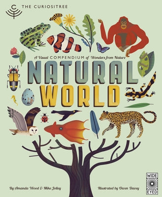 Curiositree: Natural World: A Visual Compendium of Wonders from Nature by Wood, Aj