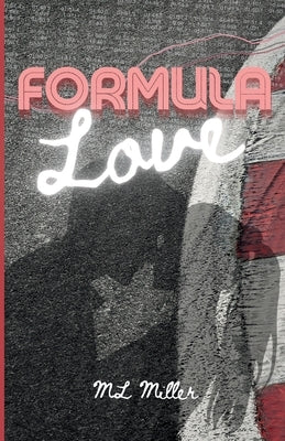 Formula Love by Miller, ML