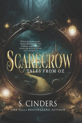 Scarecrow: Tales from Oz by Cinders, S.