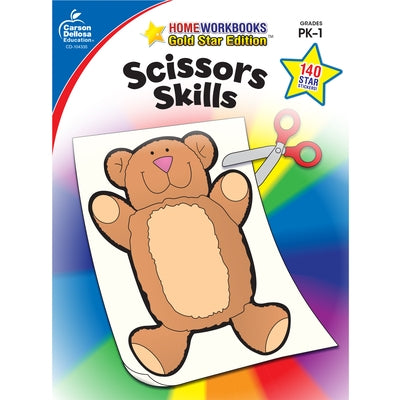 Scissors Skills, Grades Pk - 1: Gold Star Edition Volume 17 by Carson Dellosa Education