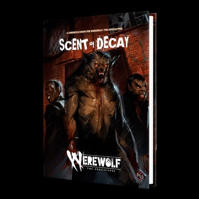 Werewolf: The Apocalypse 5th Edition Roleplaying Game Scent of Decay Chronicle Book by Renegade Games Studios