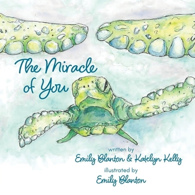 The Miracle of You by Blanton, Emily