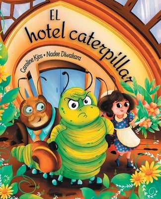 El hotel caterpillar: Libro ilustrado para ni?os sobre la gratitud by Kjos, Caroline